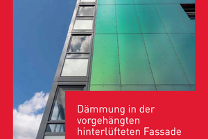  Neue Broschüre zur Dämmung in der vorgehängten hinterlüfteten Fassade 