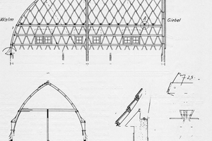  Zollinger Dachtragwerk in Quer- und Längsrichtung sowie konstruktive Details Quelle: db deutsche bauzeitung ?Der Holzbau? Nr. 13, Jg. 1923 