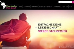  Sartseite der Kampangne www.dachdeckerdeinberuf.de  Quelle: ZVDH 