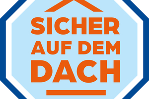  Unter dem Motto „Sicher auf dem Dach“ starten der ZVDH und die BG BAU eine gemeinsame Initiative, um für Absturzrisiken zu sensibilisieren und über geeignete Schutzmaßnahmen aufzuklären 
